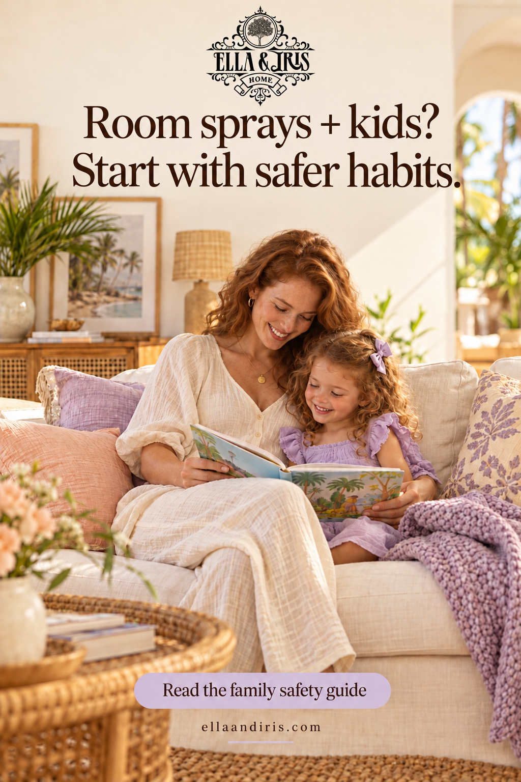 Room Sprays Around Small Children: Safer Habits for Shared Spaces — Ella & Iris Home lifestyle safety guide