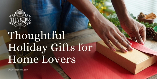 Thoughtful Holiday Gifts for Home Lovers
