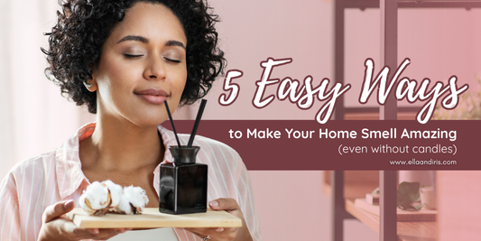 5 Easy Ways to Make Your Home Smell Amazing (Even Without Candles)