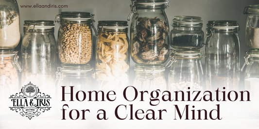 Declutter and Destress: Organizing Your Home for a Clear Mind