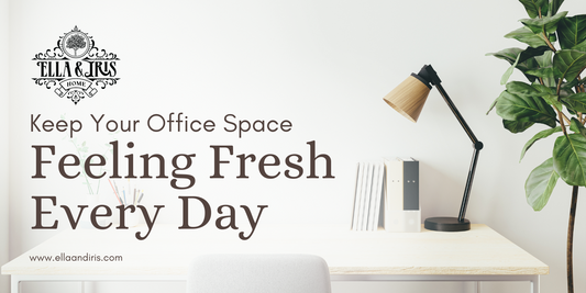 Simple Tips to Keep Your Office Space Feeling Fresh Every Day