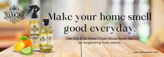 Everyday Freshness: Elevating Your Home's Fragrance with Ella & Iris Home's Clean House Scent